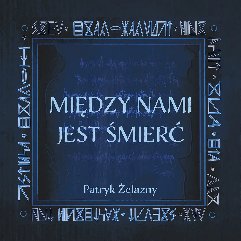 Między Nami Jest Śmierć - Patryk Żelazny - Audiobook